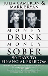 Money Drunk Money Sober; 90 Days to Financial Freedom