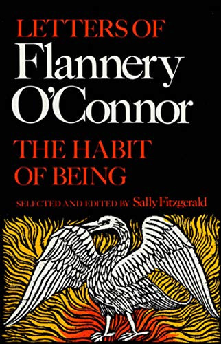 Habit of Being: Letters of Flannery O'Connor