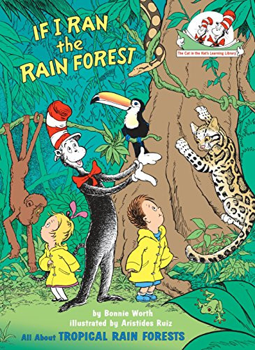 If I Ran the Rain Forest: All About Tropical Rain Forests
