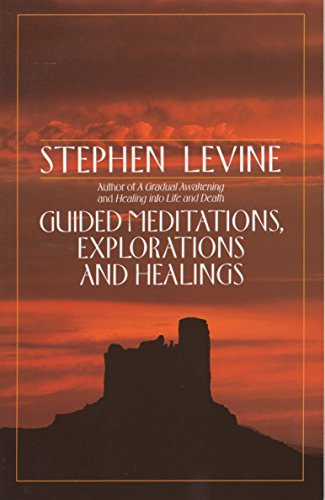 Guided Meditations Explorations and Healings