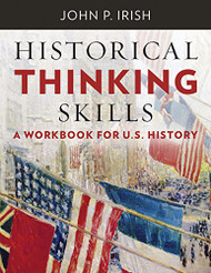 Historical Thinking Skills: A Workbook for U. S. History