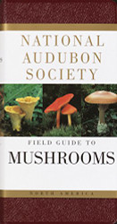 National Audubon Society Field Guide to North American Mushrooms