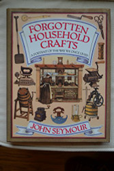 Forgotten Household Crafts: A Portrait of the Way We Once Lived