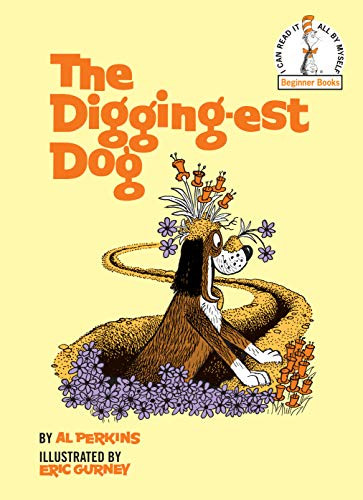 Digging-Est Dog (Beginner Books(R))