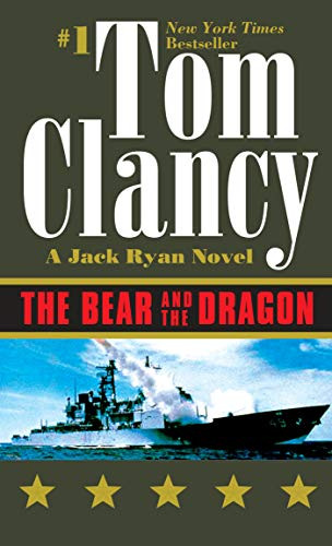 Bear and the Dragon (A Jack Ryan Novel)