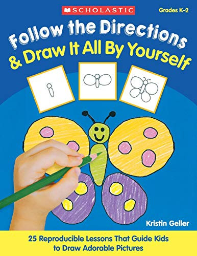 Follow the Directions & Draw It All by Yourself!