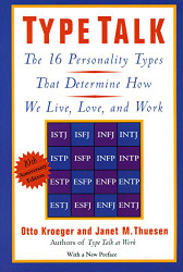 Type Talk: The 16 Personality Types That Determine How We Live Love and Work