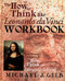How to Think Like Leonardo da Vinci Workbook