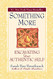 Something More: Excavating Your Authentic Self