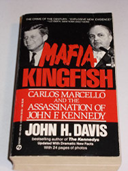 Mafia Kingfish: Carlos Marcello and the Assassination of John F. Kennedy