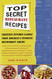 Top Secret Restaurant Recipes