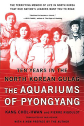 Aquariums of Pyongyang: Ten Years in the North Korean Gulag