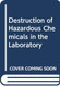Destruction of Hazardous Chemicals In the Laboratory