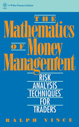 Mathematics of Money Management: Risk Analysis Techniques for Traders