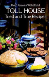 Toll House Tried and True Recipes