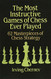 Most Instructive Games of Chess Ever Played: 62 Masterpieces of Chess Strategy