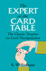 Expert at the Card Table: The Classic Treatise on Card Manipulation