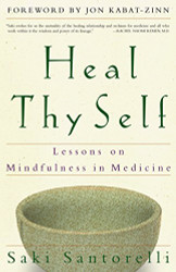 Heal Thy Self: Lessons on Mindfulness in Medicine