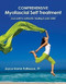 Comprehensive Myofascial Self Treatment - your path to authentic