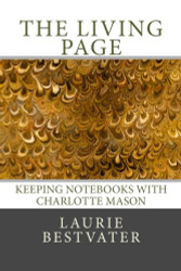 Living Page: Keeping Notebooks with Charlotte Mason