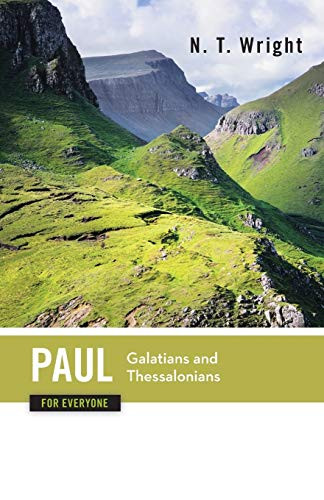 Paul for Everyone: Galatians and Thessalonians