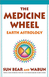 Medicine Wheel: Earth Astrology