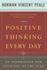Positive Thinking Every Day: An Inspiration for Each Day of the Year