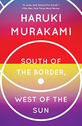 South of the Border West of the Sun: A Novel