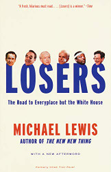 Losers: The Road to Everyplace but the White House