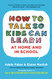 How To Talk So Kids Can Learn