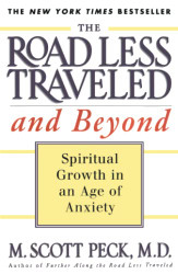 Road Less Traveled and Beyond: Spiritual Growth in an Age of Anxiety