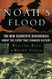 Noah's Flood: The New Scientific Discoveries About The Event That Changed History