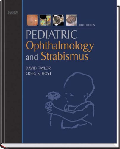 Taylor and Hoyt's Pediatric Ophthalmology and Strabismus