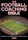 Football Coaching Bible (The Coaching Bible Series)