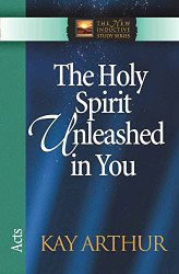Holy Spirit Unleashed in You: Acts