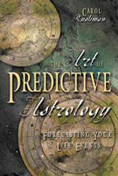 Art of Predictive Astrology: Forecasting Your Life Events