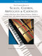 Scales Chords Arpeggios and Cadences: Complete Book