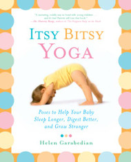 Itsy Bitsy Yoga: Poses to Help Your Baby Sleep Longer