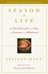 Season of Life: A Football Star a Boy a Journey to Manhood