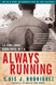 Always Running: La Vida Loca: Gang Days in L.A.