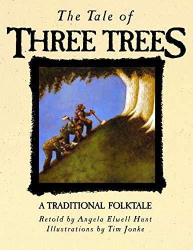 Tale of Three Trees: A Traditional Folktale