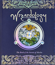 Wizardology: The Book of the Secrets of Merlin (Ologies)
