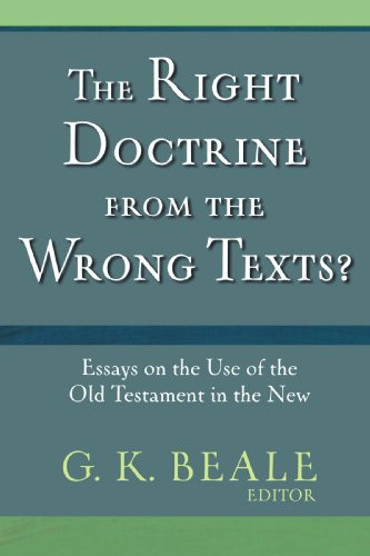 Right Doctrine from the Wrong Texts?