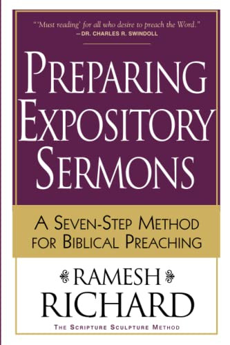 Preparing Expository Sermons: A Seven-Step Method for Biblical Preaching