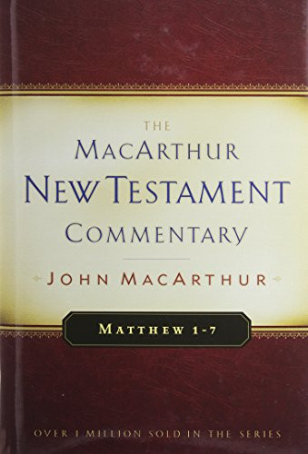 Matthew 1-7 (The MacArthur New Testament Commentary)