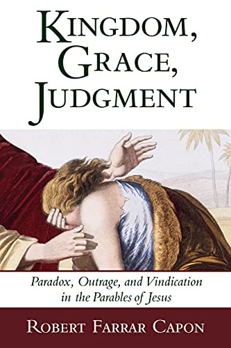 Kingdom Grace Judgment: aradox Outrage and Vindication in the