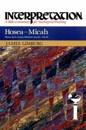 Hosea: Micah (Interpretation: A Bible Commentary)