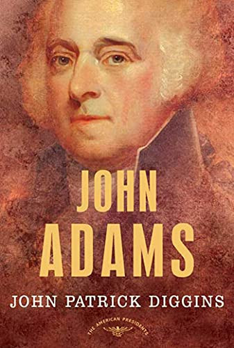 John Adams (The American Presidents Series No. 2)