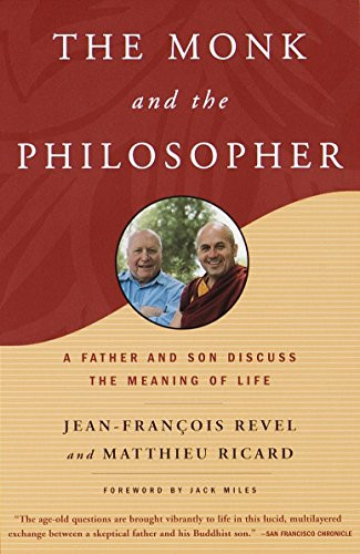 Monk and the Philosopher: A Father and Son Discuss the Meaning of Life