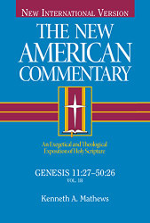 Genesis 11:27-50:26: An Exegetical and Theological Exposition of Holy Scripture